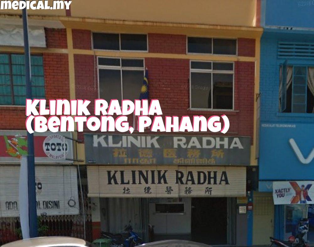 Klinik Radha Bentong – Perkhidmatan Kesihatan Keluarga, Rawatan Pembedahan & Pemeriksaan Umum