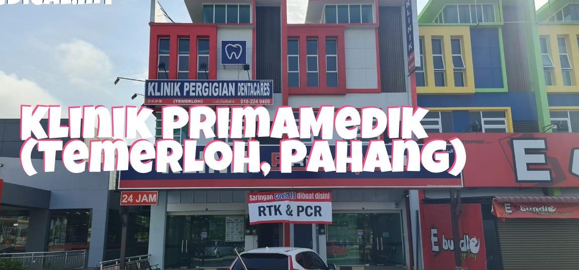 Klinik Primamedik Temerloh – Perkhidmatan Kesihatan Berkualiti, Rawatan Pantas & Pakar Medikal
