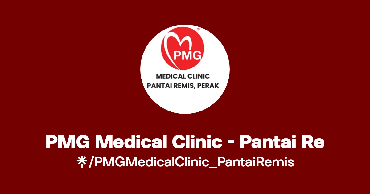 Klinik Medikal PMG – Pantai Remis: Perkhidmatan Kesihatan Terpercaya & Rawatan Keluarga