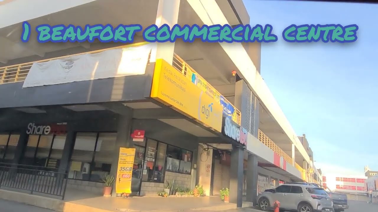 1 Beaufort Commercial Centre – Pusat Perniagaan Utama di Beaufort, Lokasi Strategik & Fasilitas Moden
