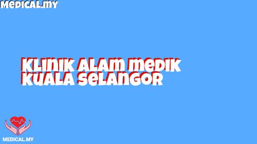 Klinik Alam Medika Kuala Selangor – Rawatan Kesihatan Semulajadi, Perkhidmatan Doktor Pakar