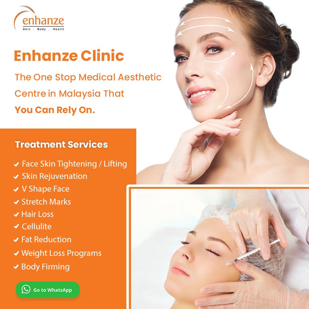 Klinik Estetik Perubatan Enhanze – Rawatan Laser & Kecantikan Profesional