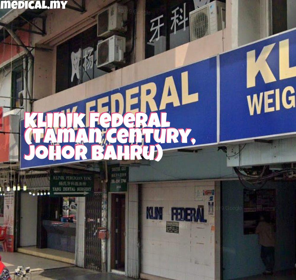 Klinik Federal: Perkhidmatan Kesihatan Berkualiti, Kemudahan Moden & Pakar Perubatan