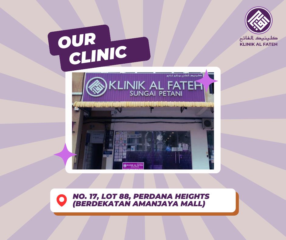 Klinik Al Fatah Sungai Petani – Perkhidmatan Kesihatan Terbaik & Rawatan Keluarga