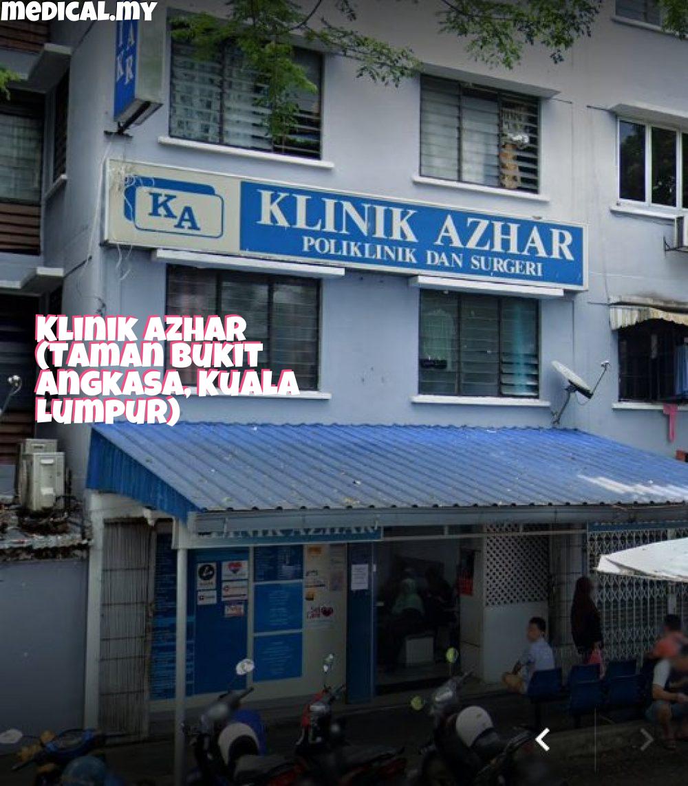 Klinik Azhar – Perkhidmatan Kesihatan Profesional, Rawatan Kecemasan & Pemeriksaan Keseluruhan