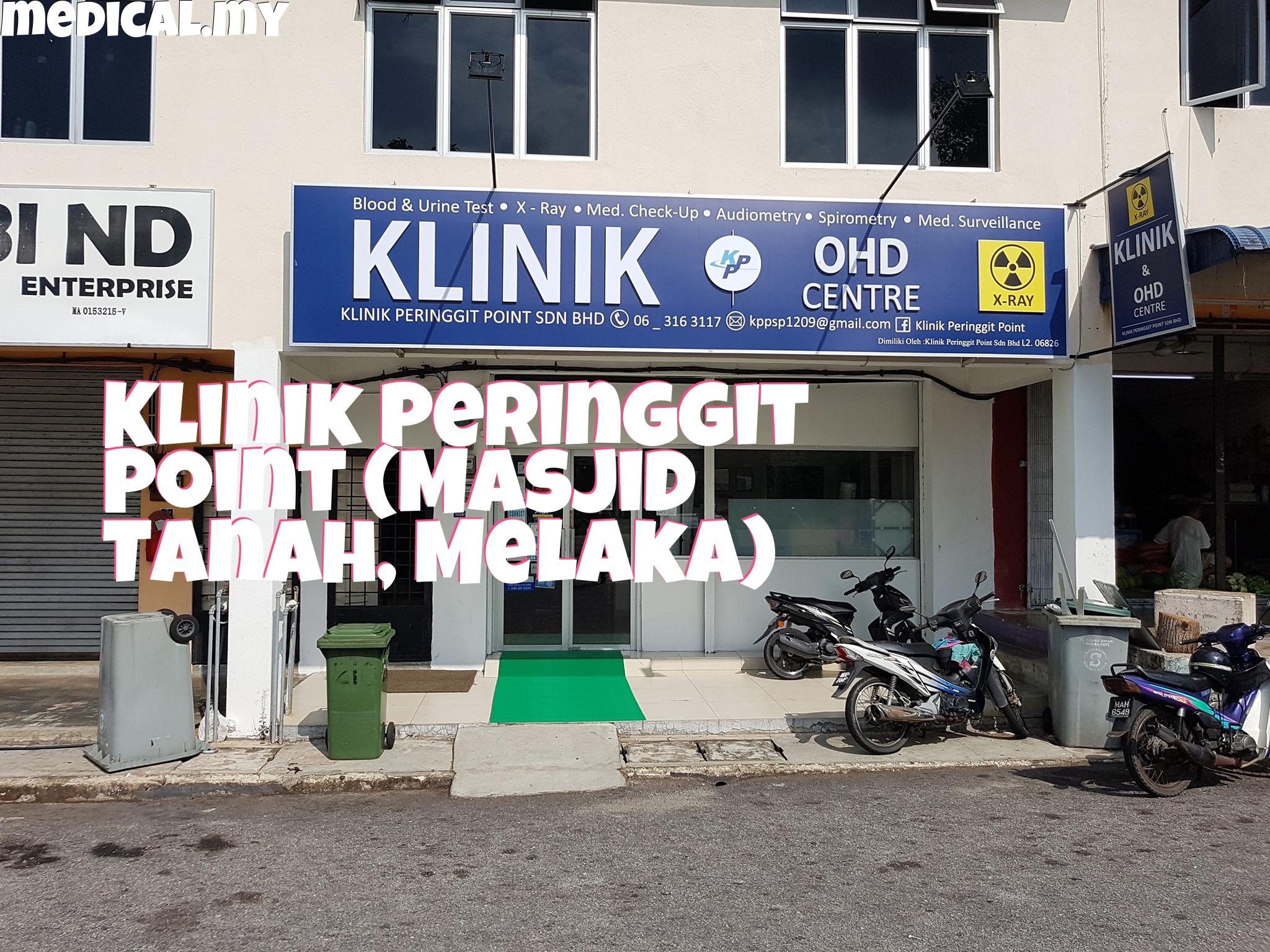 Klinik Peringgit Point – OHD & X‑Ray di Alor Gajah, Melaka | Perkhidmatan Kesihatan & Radiologi